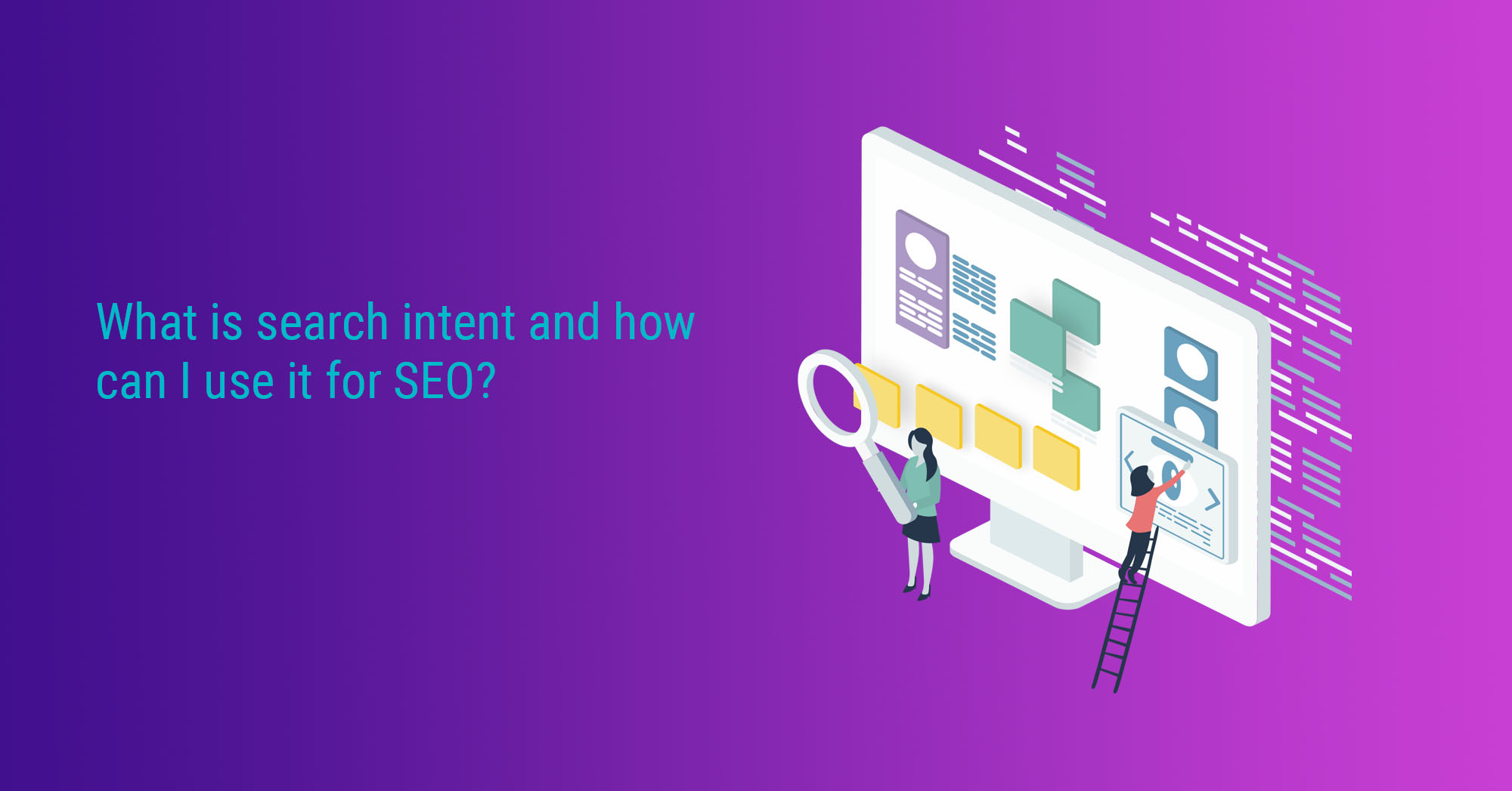 what-is-search-intent-and-how-can-i-use-it-for-seo