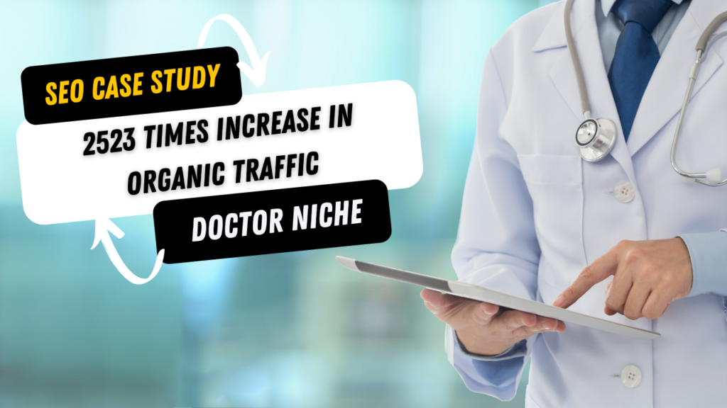 SEO Case study - Doctor Niche